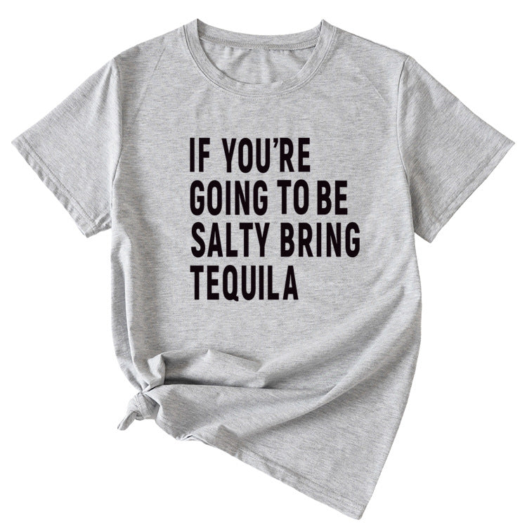 The Letters If You're Going To Casual Short-sleeved T-shirt