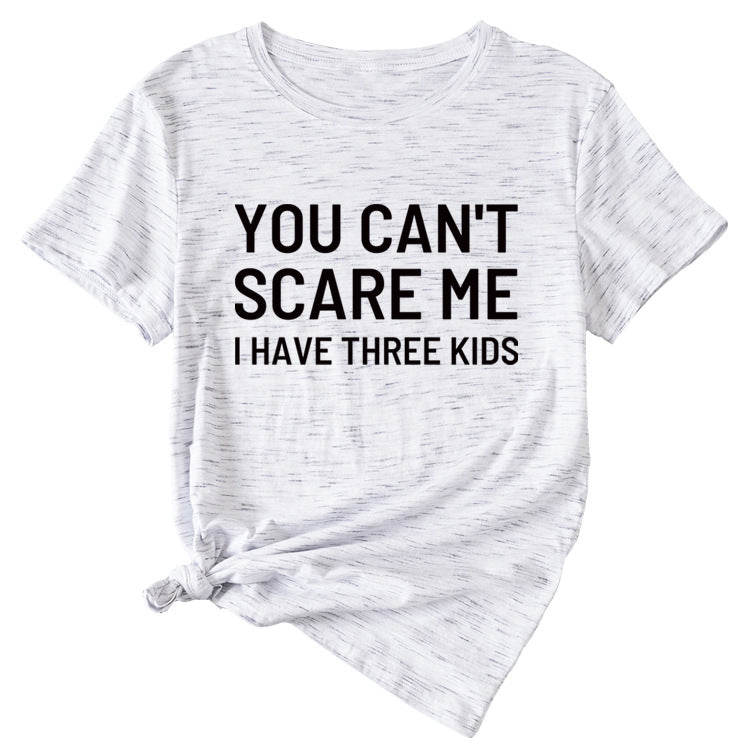 Chemise décontractée à manches courtes et col rond pour femme avec lettres imprimées You Can't Scale Me