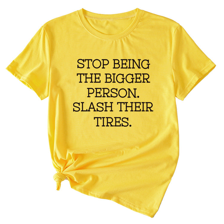 Women's Plus-size Stop Being The Bigger Letter, Crewneck, Short-sleeved T Shirt