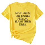 Women's Plus-size Stop Being The Bigger Letter, Crewneck, Short-sleeved T Shirt