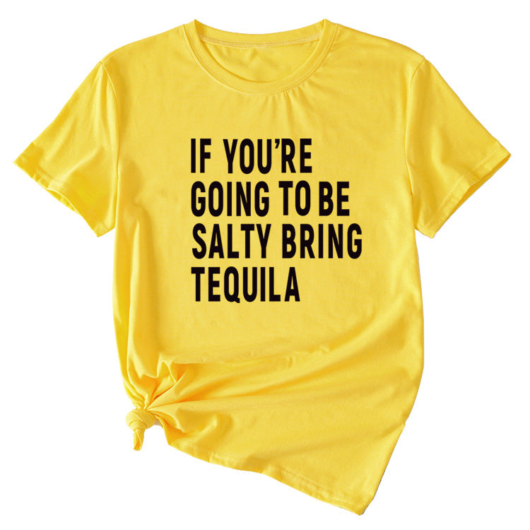 The Letters If You're Going To Casual Short-sleeved T-shirt