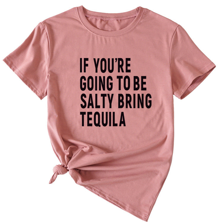 The Letters If You're Going To Casual Short-sleeved T-shirt