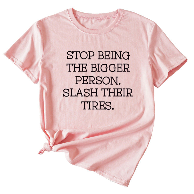 Women's Plus-size Stop Being The Bigger Letter, Crewneck, Short-sleeved T Shirt