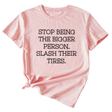 Women's Plus-size Stop Being The Bigger Letter, Crewneck, Short-sleeved T Shirt