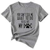 Letter You Can't Tell Me Women's Round Neck Short Sleeved T-shirt