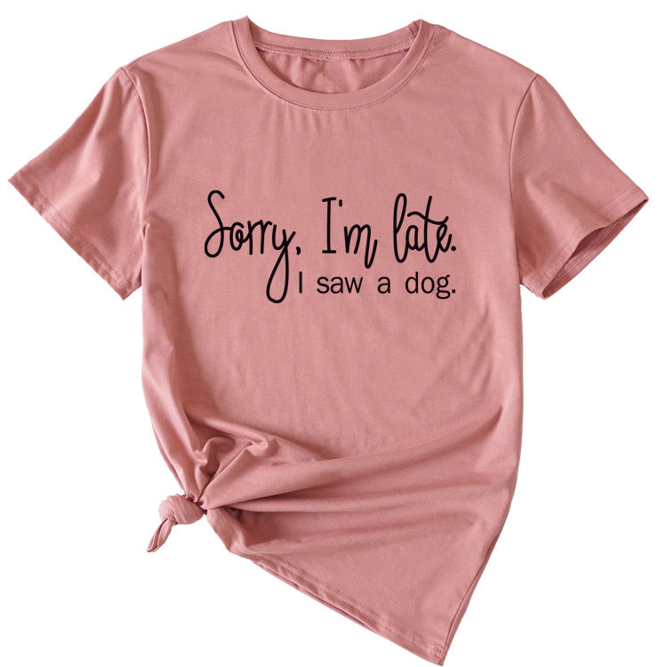Sorry I'm Late Letter Printed Women's Casual Round Neck Short Sleeved Shirt