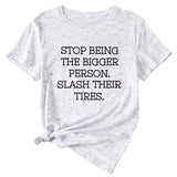 Women's Plus-size Stop Being The Bigger Letter, Crewneck, Short-sleeved T Shirt