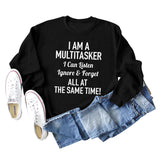 I AM A MULTITASKER CREW NECK LOOSE LS WOMEN'S SWEATER