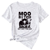 MOO GET OUT THE HAY Fun Pattern Casual Short Sleeve T-shirt