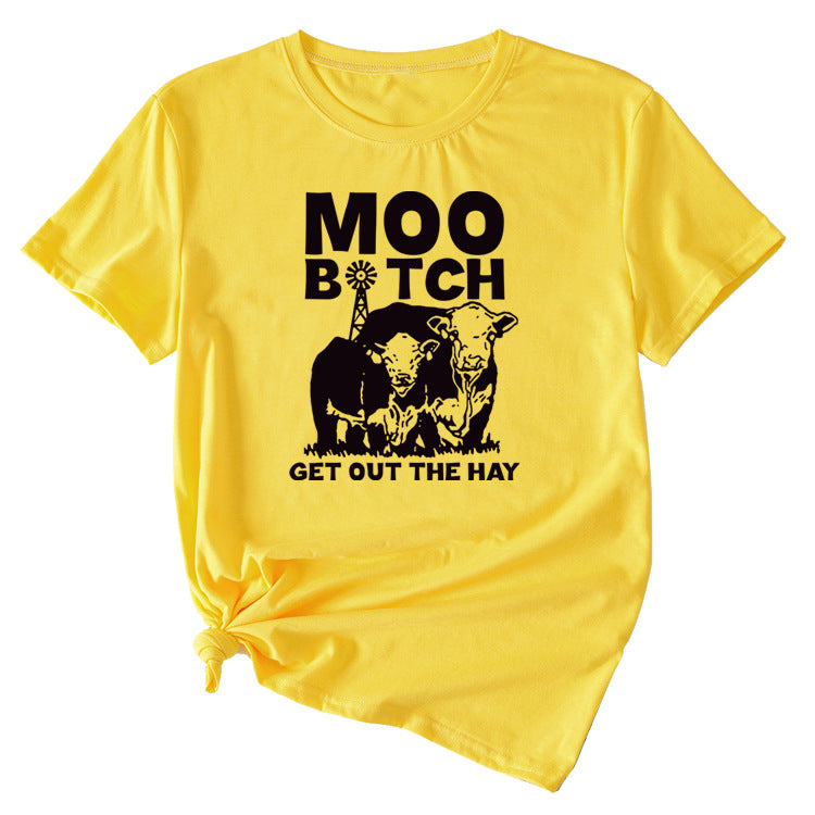 MOO GET OUT THE HAY Fun Pattern Casual Short Sleeve T-shirt
