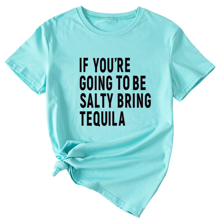 The Letters If You're Going To Casual Short-sleeved T-shirt