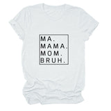 Loose Simple MA Mama Mom Bruh Letter Print Short Sleeve T-Shirt