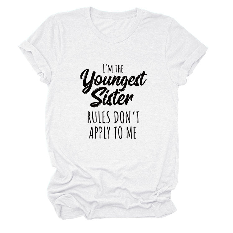 Letter Print I'm The Youngest Sister Fashion Short-sleeved T-shirt