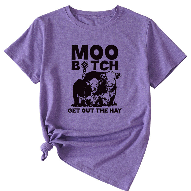 MOO GET OUT THE HAY Fun Pattern Casual Short Sleeve T-shirt