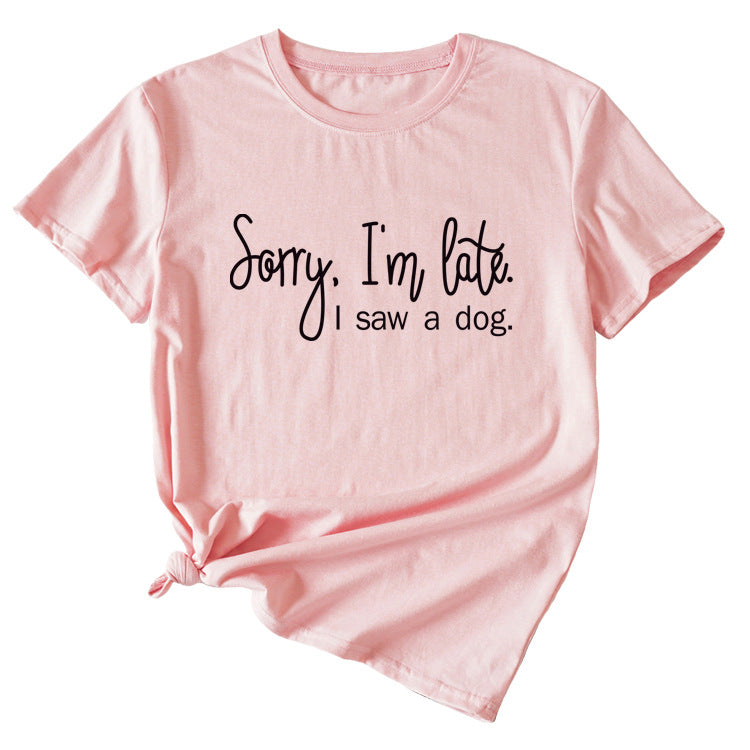 Sorry I'm Late Letter Printed Women's Casual Round Neck Short Sleeved Shirt