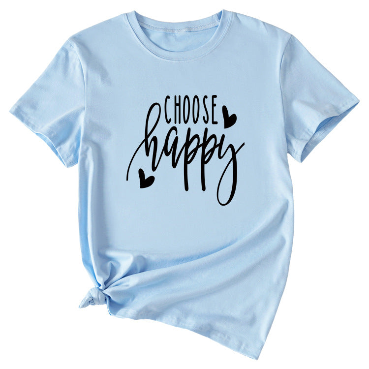 Fashion Letter Choose Happy Loose Short Sleeve Womens T-shirt