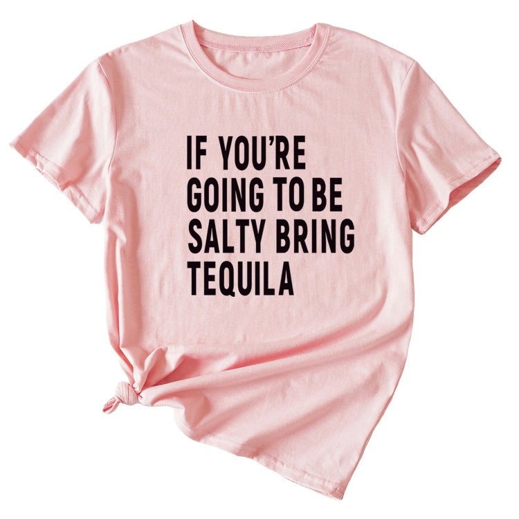 The Letters If You're Going To Casual Short-sleeved T-shirt