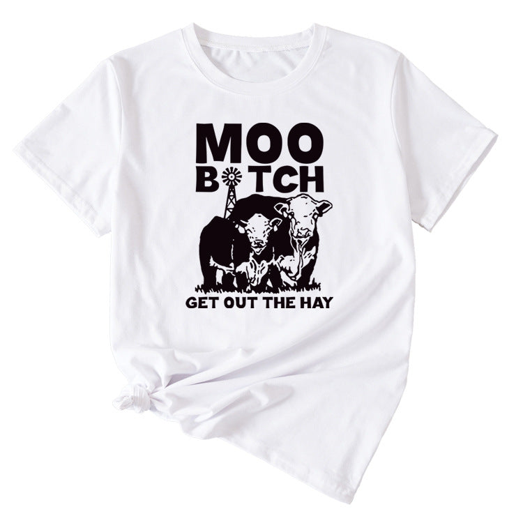 MOO GET OUT THE HAY Fun Pattern Casual Short Sleeve T-shirt