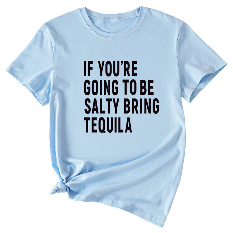 The Letters If You're Going To Casual Short-sleeved T-shirt