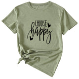 Fashion Letter Choose Happy Loose Short Sleeve Womens T-shirt