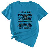 Fashion Womens Dress I Got 99 Problems and Casual Short Sleeve T SHIRT