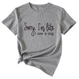 Sorry I'm Late Letter Printed Women's Casual Round Neck Short Sleeved Shirt
