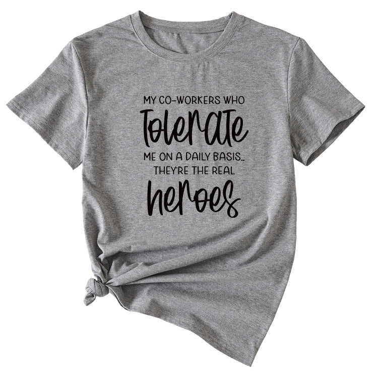 My Co-workers Letter Pattern Ladies Casual Shirt Short Sleeve T-shirt