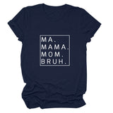 Loose Simple MA Mama Mom Bruh Letter Print Short Sleeve T-Shirt