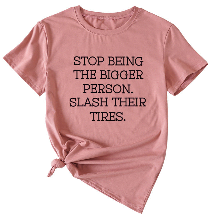 Women's Plus-size Stop Being The Bigger Letter, Crewneck, Short-sleeved T Shirt