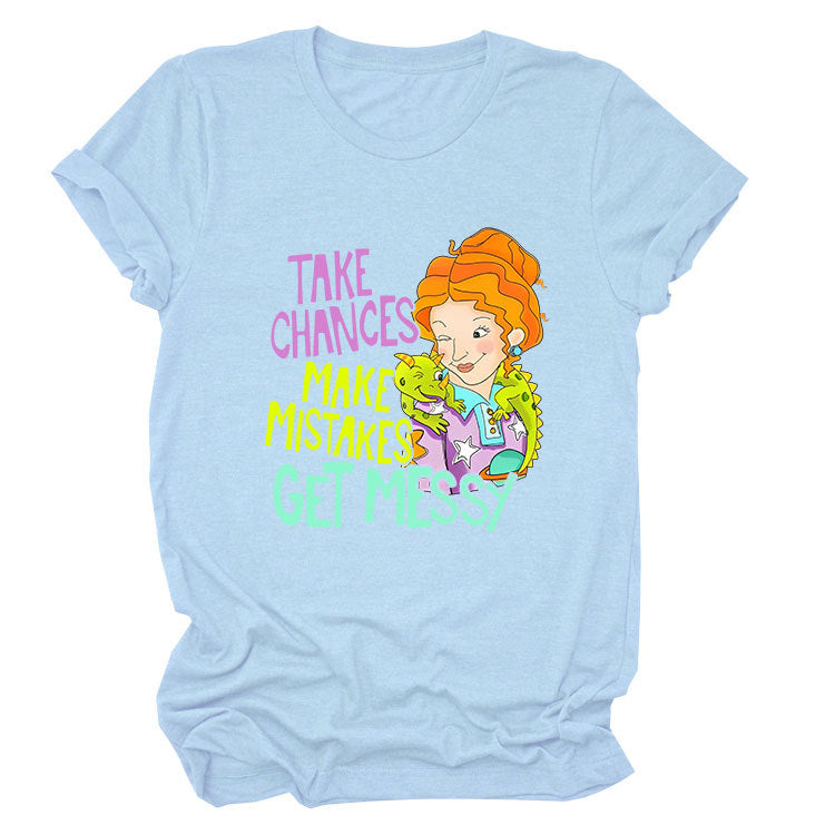 Take Chances and Make Mistakes Letter Printed T-shirt for Women