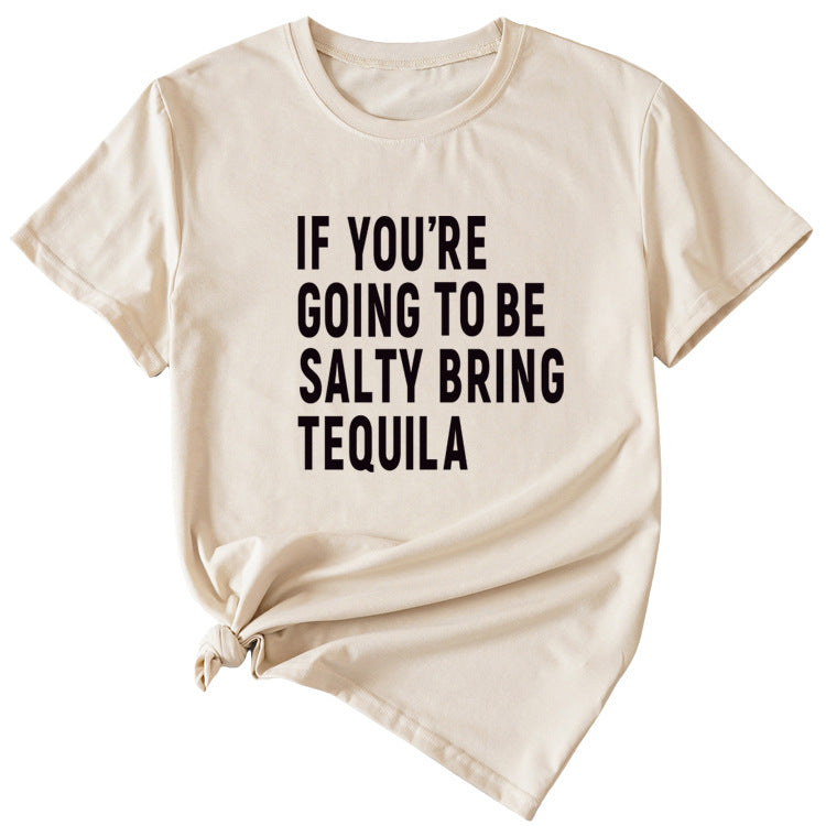 The Letters If You're Going To Casual Short-sleeved T-shirt