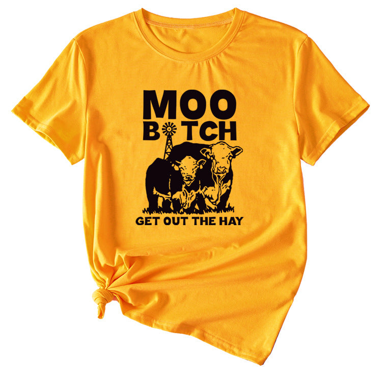 MOO GET OUT THE HAY Fun Pattern Casual Short Sleeve T-shirt