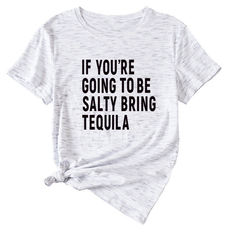 The Letters If You're Going To Casual Short-sleeved T-shirt