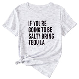 The Letters If You're Going To Casual Short-sleeved T-shirt