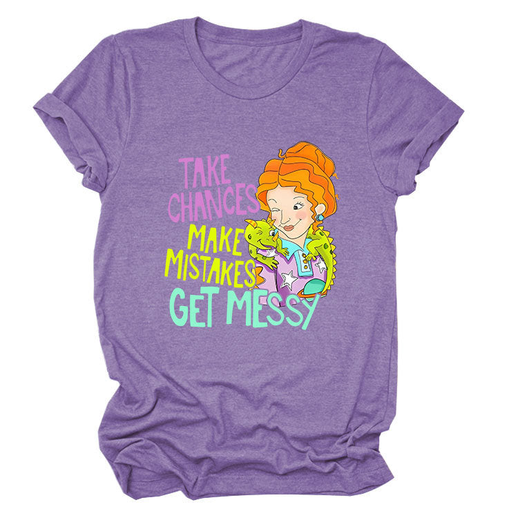 Take Chances and Make Mistakes Letter Printed T-shirt for Women