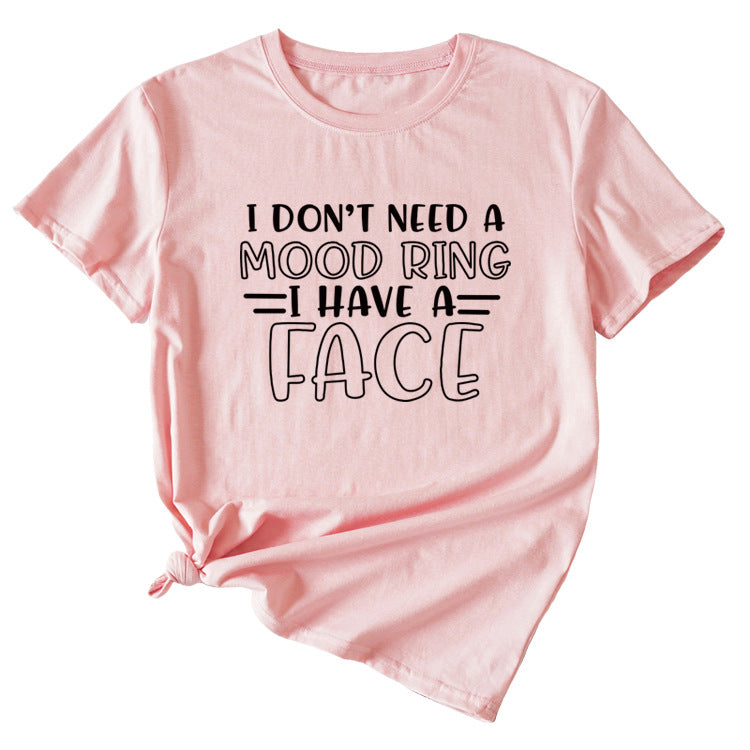 Fashion I Don't Need A Mood Ring Short Sleeved T-shirt