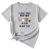 I Cant Talk Right Now Fun Pattern Short Sleeve Shirt T-shirt