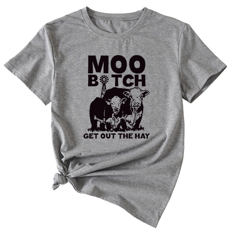MOO GET OUT THE HAY Fun Pattern Casual Short Sleeve T-shirt