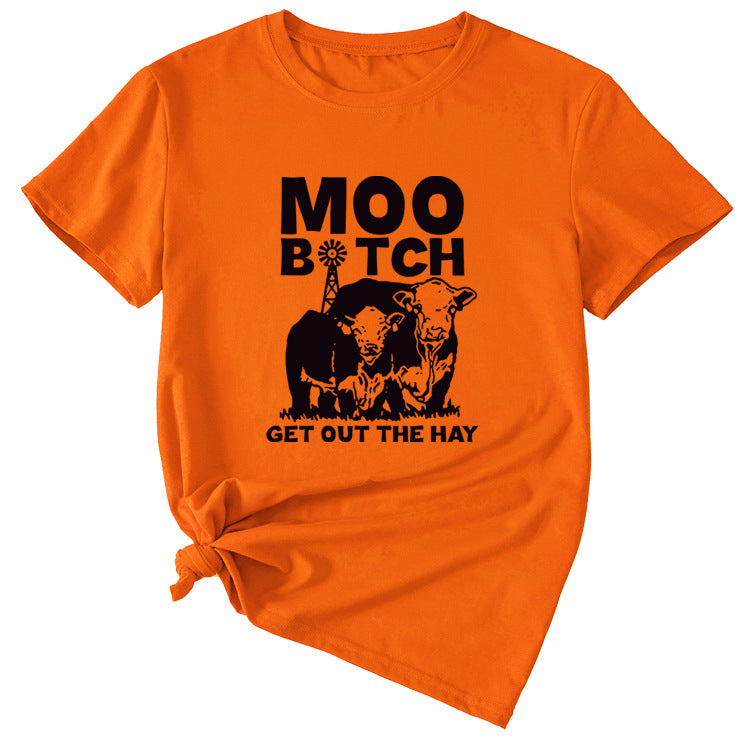 MOO GET OUT THE HAY Fun Pattern Casual Short Sleeve T-shirt