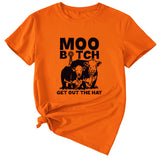 MOO GET OUT THE HAY Fun Pattern Casual Short Sleeve T-shirt