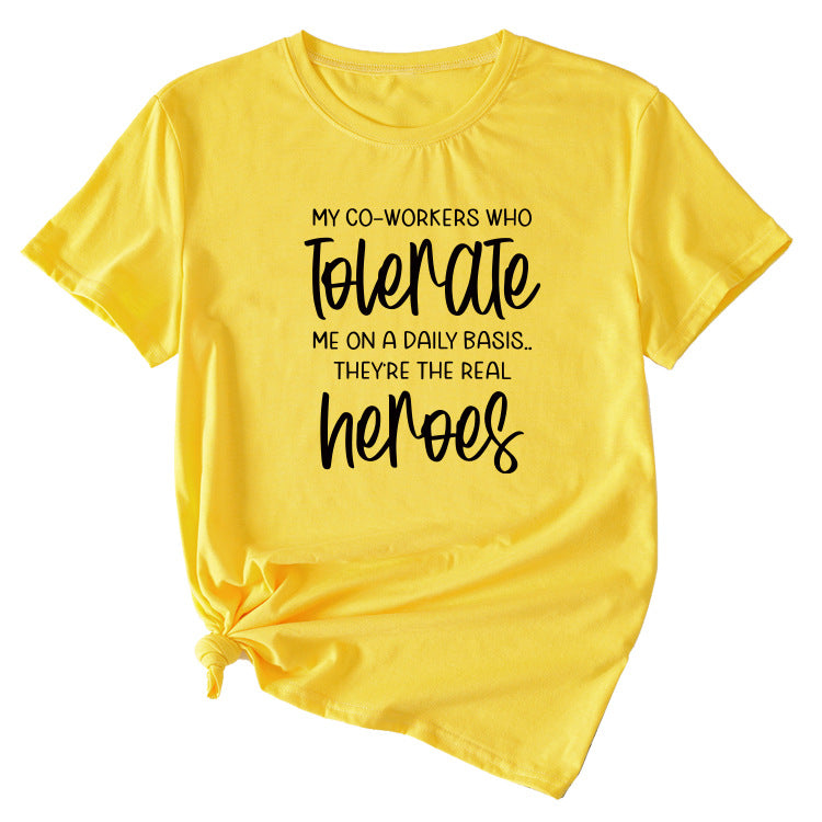 My Co-workers Letter Pattern Ladies Casual Shirt Short Sleeve T-shirt