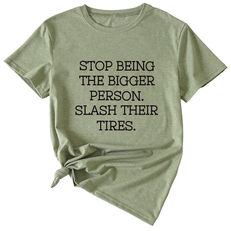 Women's Plus-size Stop Being The Bigger Letter, Crewneck, Short-sleeved T Shirt