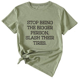 Women's Plus-size Stop Being The Bigger Letter, Crewneck, Short-sleeved T Shirt