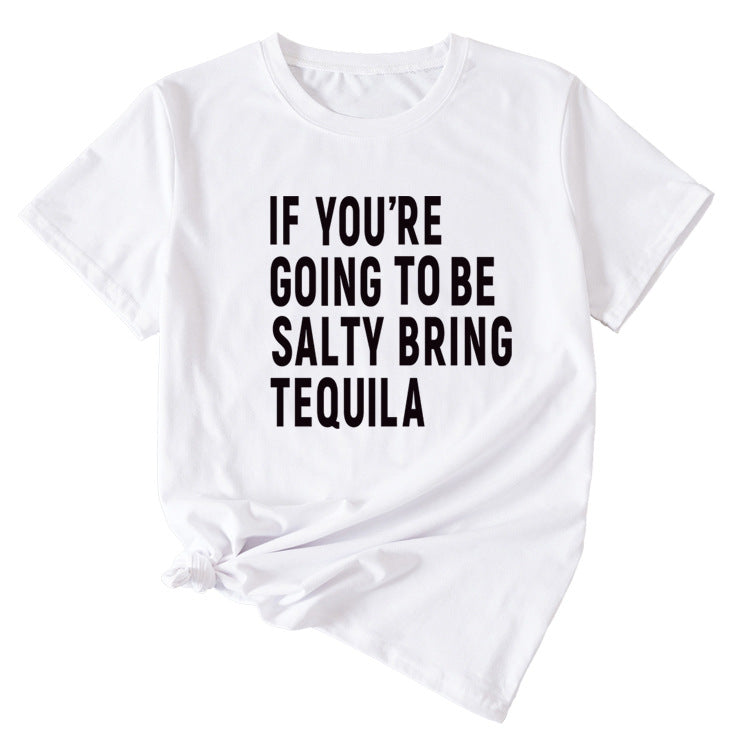 The Letters If You're Going To Casual Short-sleeved T-shirt