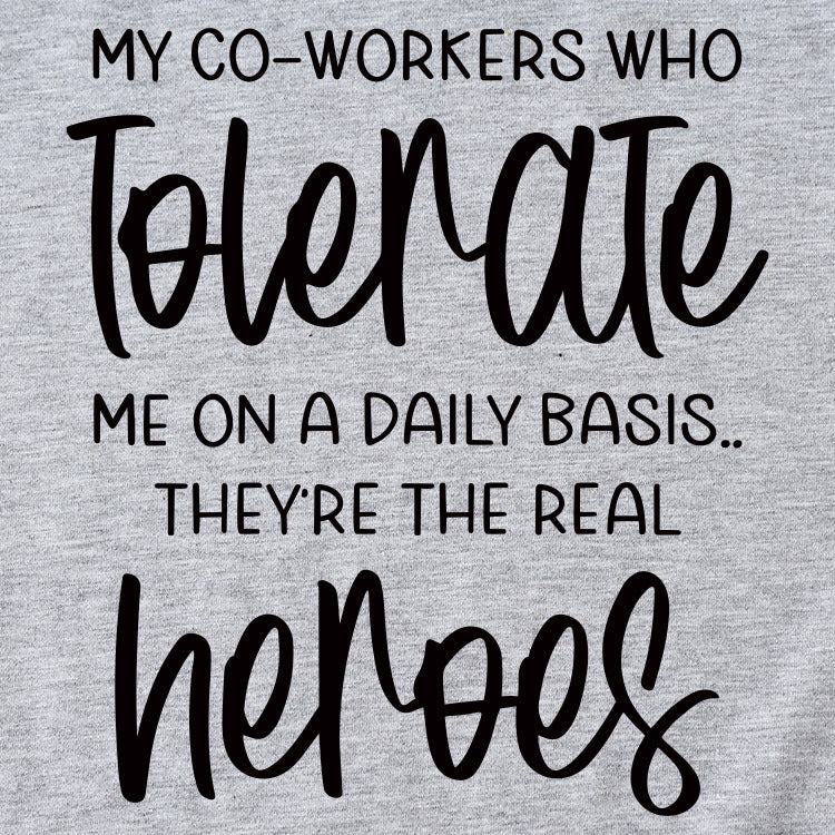 My Co-workers Letter Pattern Ladies Casual Shirt Short Sleeve T-shirt