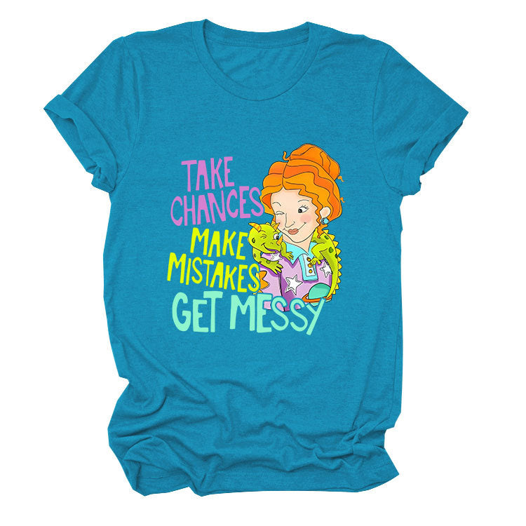 Take Chances and Make Mistakes Letter Printed T-shirt for Women