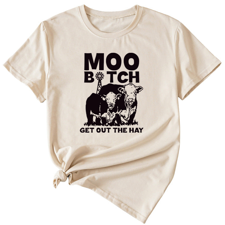 MOO GET OUT THE HAY Fun Pattern Casual Short Sleeve T-shirt