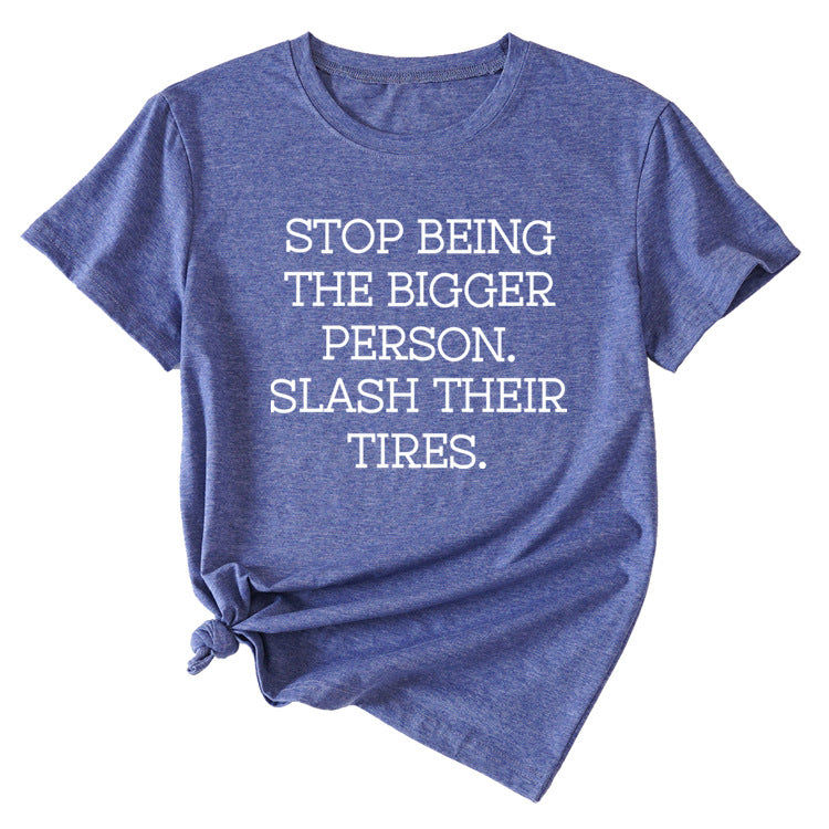 Women's Plus-size Stop Being The Bigger Letter, Crewneck, Short-sleeved T Shirt