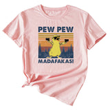 PEW PEW MADAFAKAS Fun Pattern Casual Short Sleeve T-shirt