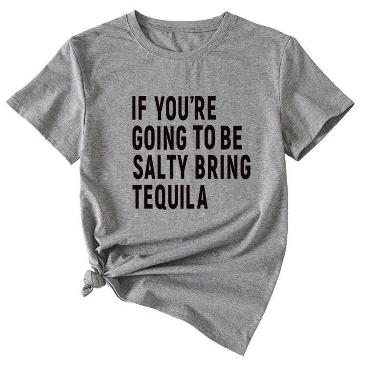 The Letters If You're Going To Casual Short-sleeved T-shirt